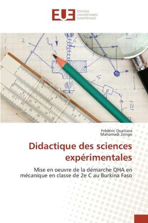 Didactique Des Sciences Experimentales: Etude Diachronique Comparee de FREDERIC OUATTARA