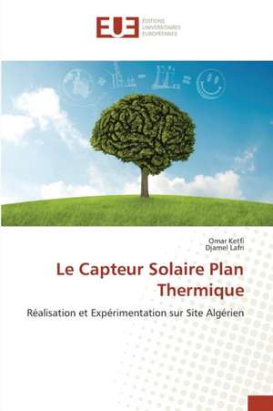 Le Capteur Solaire Plan Thermique de Omar Ketfi