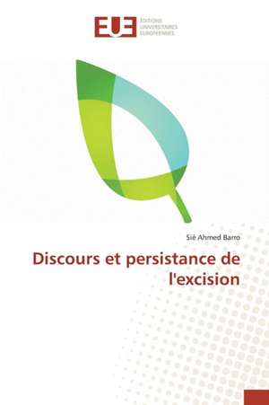 Discours Et Persistance de L'Excision