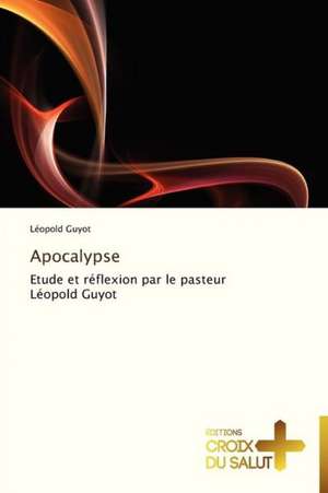 Apocalypse de Léopold Guyot