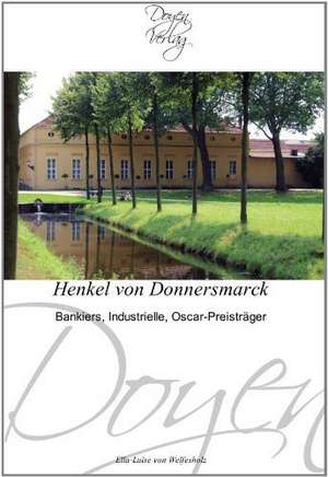 Henkel von Donnersmarck de Ella-Luise von Welfesholz