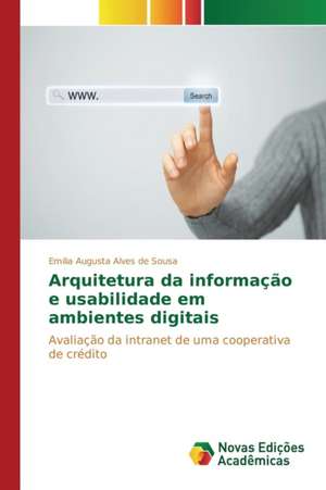 Arquitetura Da Informacao E Usabilidade Em Ambientes Digitais: A Trajetoria Soropositiva de Herbert Daniel de Emilia Augusta Alves de Sousa