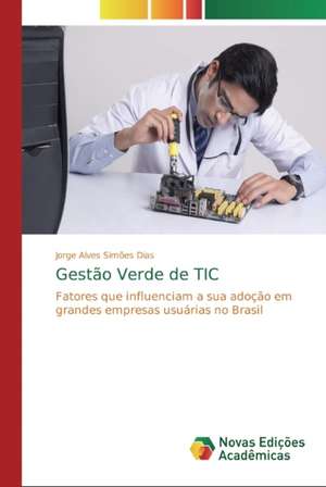 Gestão Verde de TIC de Jorge Alves Simões Dias
