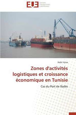 Zones D'Activites Logistiques Et Croissance Economique En Tunisie