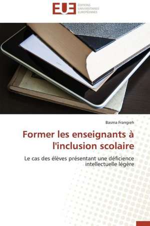 Former Les Enseignants A L'Inclusion Scolaire: La Boucherie Exhumee de Basma Frangieh