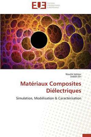 Mat Riaux Composites Di Lectriques: Cas de La Cote D'Ivoire de Nawfal Jebbor