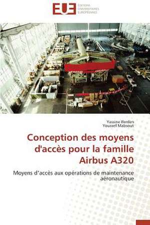 Conception Des Moyens D'Acces Pour La Famille Airbus A320: Ventilation Naturelle de Yassine Iferden