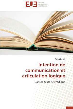 Intention de Communication Et Articulation Logique: Defis Et Enjeux Dans Le Processus de Decentralisation de Asma Beyat