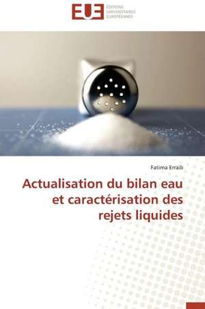 Actualisation Du Bilan Eau Et Caracterisation Des Rejets Liquides: Cas de La Savonnerie Nosa de Fatima Erraib