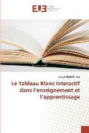 Le Tableau Blanc Interactif dans l¿enseignement et l¿apprentissage de Latoya Clarke-Nivore