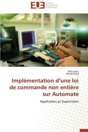 Implementation D'Une Loi de Commande Non Entiere Sur Automate: Cas Du Service Abr de Rhili Sabri