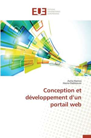 Conception Et Developpement D'Un Portail Web: Nouvelle Approche de Asma Hamza