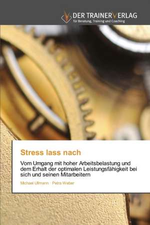 Stress lass nach de Michael Ullmann