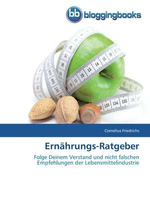 Ernährungs-Ratgeber de Cornelius Friedrichs