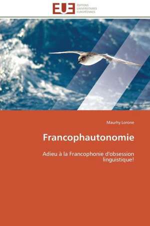 Francophautonomie de Maurhy Lorone