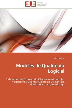 Modeles de Qualite Du Logiciel: Senegal/France de Laila Cheikhi