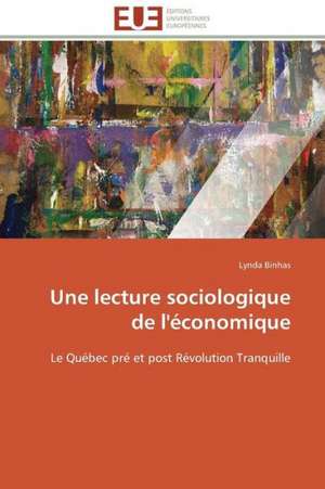 Une Lecture Sociologique de L'Economique: Senegal/France de Lynda Binhas