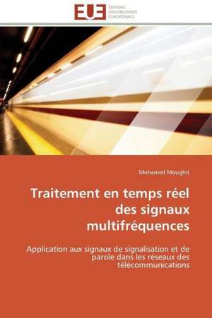 Traitement En Temps Reel Des Signaux Multifrequences: Le Marigot de Bignona de Mohamed Moughit