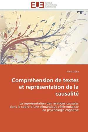 Comprehension de Textes Et Representation de La Causalite: Une Ecriture Du Desir de Amal Guha