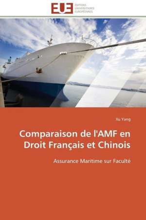 Comparaison de L'Amf En Droit Francais Et Chinois: Comment Expliciter Les Besoins Des Apprenants? de Xu Yang