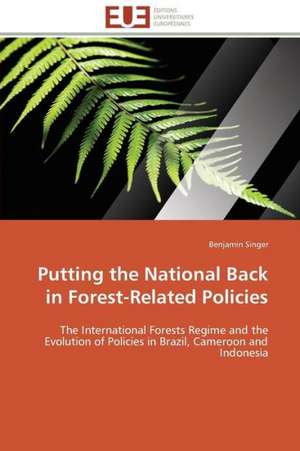 Putting the National Back in Forest-Related Policies de Benjamin Singer