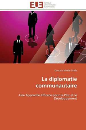 La Diplomatie Communautaire: Valorisation D'Un Fonds Pedagogique de Doudou Mirefu Zinde