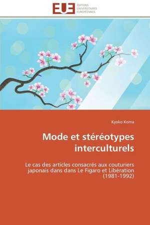 Mode Et Stereotypes Interculturels: Analyse Des Actions Du Cilss Au Burkina Faso de Kyoko Koma