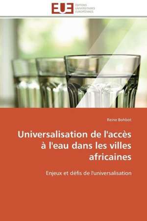 Universalisation de L'Acces A L'Eau Dans Les Villes Africaines: Un Paysage Culturel a Valoriser de Reine Bohbot