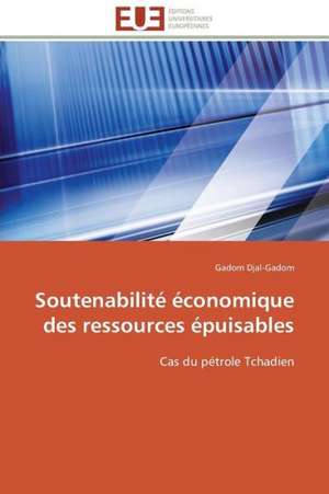 Soutenabilite Economique Des Ressources Epuisables: Marches Emergents de Gadom Djal-Gadom