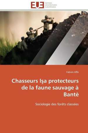 Chasseurs I a Protecteurs de La Faune Sauvage a Bante: Trinidad Est-Elle En Train de Couler? de Fabien Affo