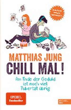 Chill mal! de Matthias Jung