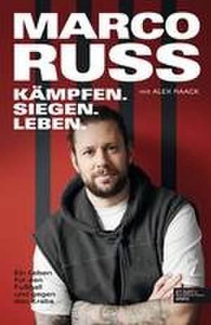 Marco Russ - Kämpfen, Siegen, Leben de Marco Russ