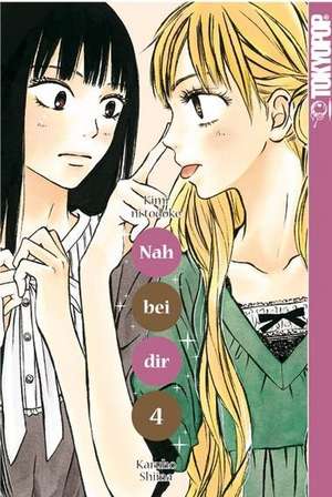 Nah bei dir - Kimi ni Todoke 04 de Karuho Shiina