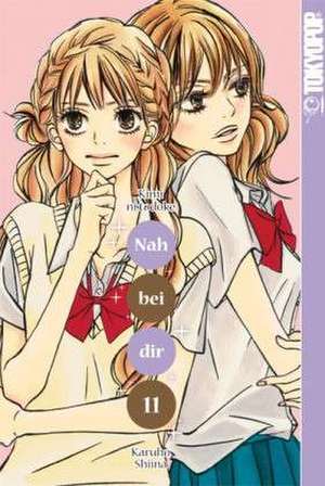 Nah bei dir - Kimi ni Todoke 11 de Karuho Shiina