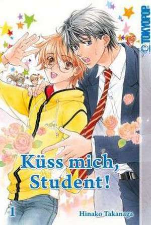 Küss mich, Student! (2in1) 01 de Hinako Takanaga