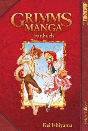 Grimms Manga Fanbuch de Kei Ishiyama