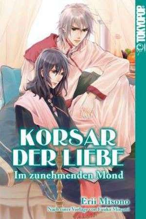 Minami, F: Korsar der Liebe - Im zunehmenden Mond