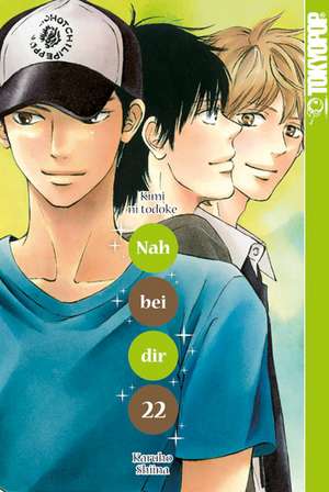 Nah bei dir - Kimi ni todoke 22 de Karuho Shiina