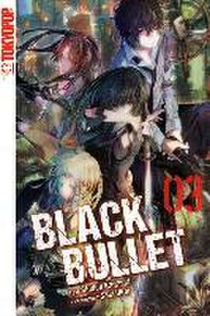 Black Bullet - Novel 03 de Shiden Kanzaki