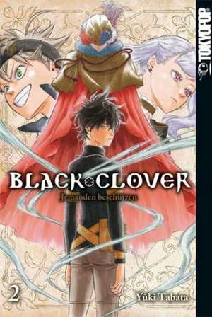 Black Clover 02 de Yuki Tabata