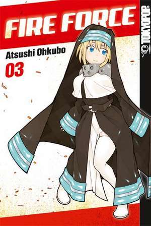 Fire Force 03 de Atsushi Ohkubo