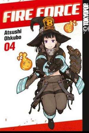 Fire Force 04 de Atsushi Ohkubo