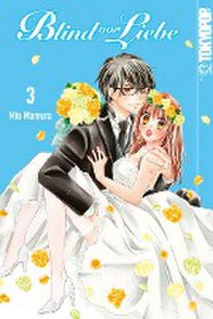 Blind vor Liebe 03 de Mio Mamura