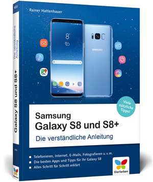 Samsung Galaxy S8 und S8+ de Rainer Hattenhauer