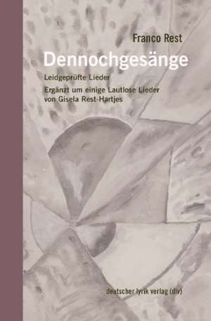 Dennochgesänge de Franco Rest