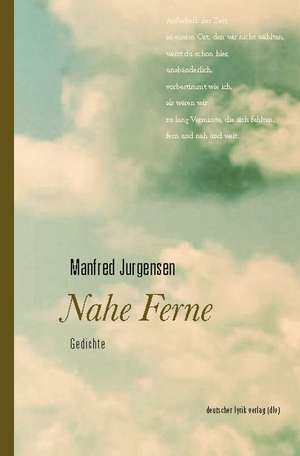 Nahe Ferne de Manfred Jurgensen