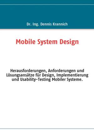 Mobile System Design de Dennis Krannich