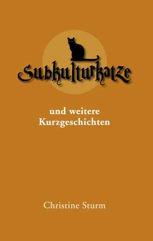 Subkulturkatze de Christine Sturm