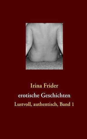 erotische Geschichten de Irina Frider