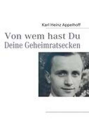 Von wem hast Du Deine Geheimratsecken de Karl-Heinz Appelhoff